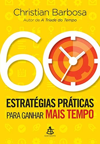 Capa do livro 60 estratégias práticas para ganhar mais tempo